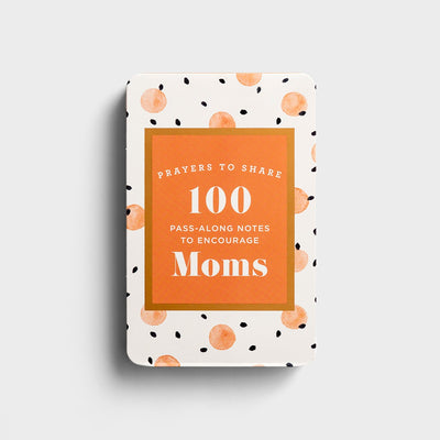 Prayers to Share: 100 Pass-Along Notes to Encourage Moms front.