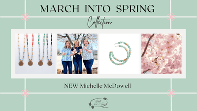 March Into Spring | NEW Michelle McDowell