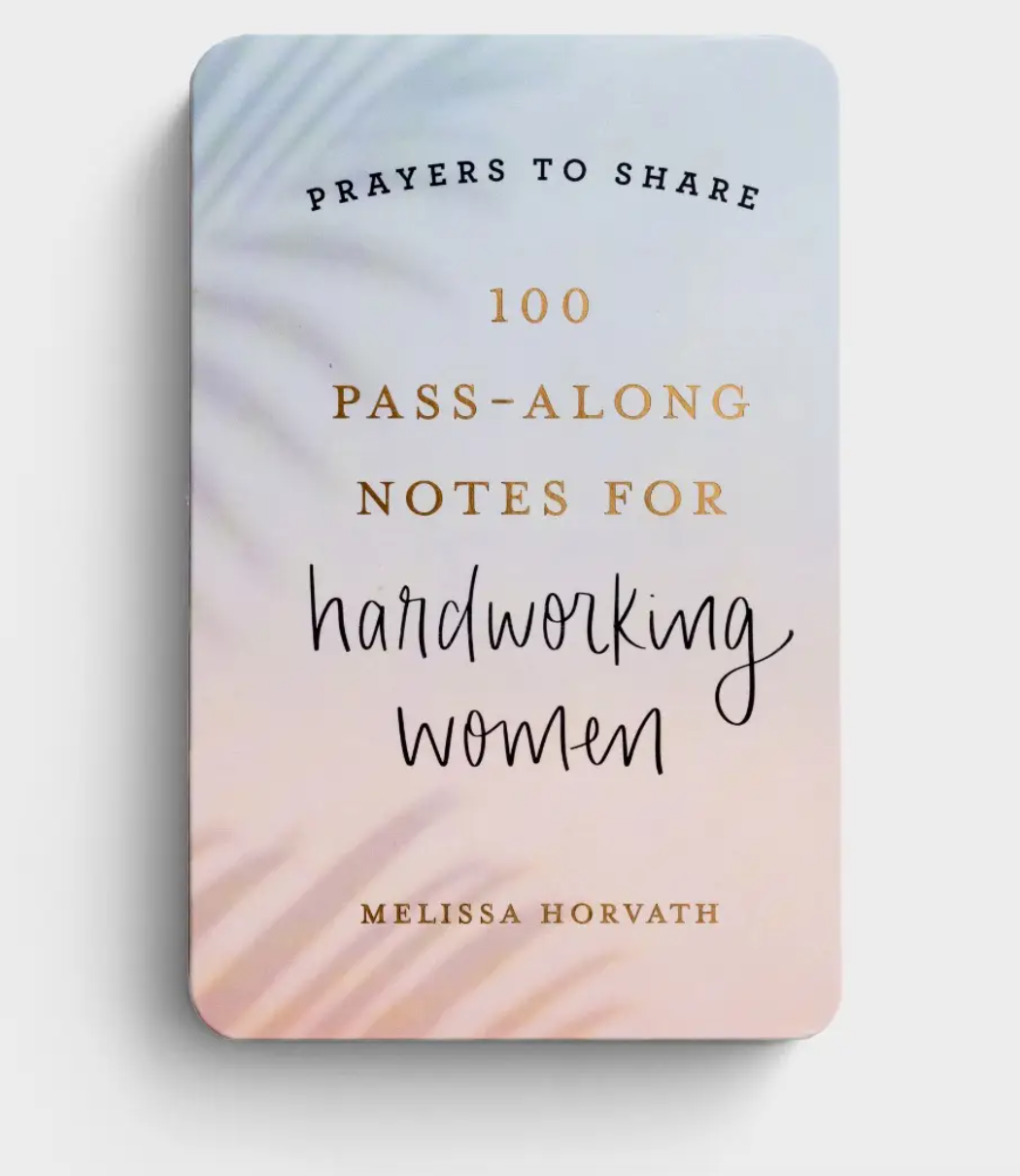 Prayers To Share - 100 Pass-Along Notes for Hardworking Women