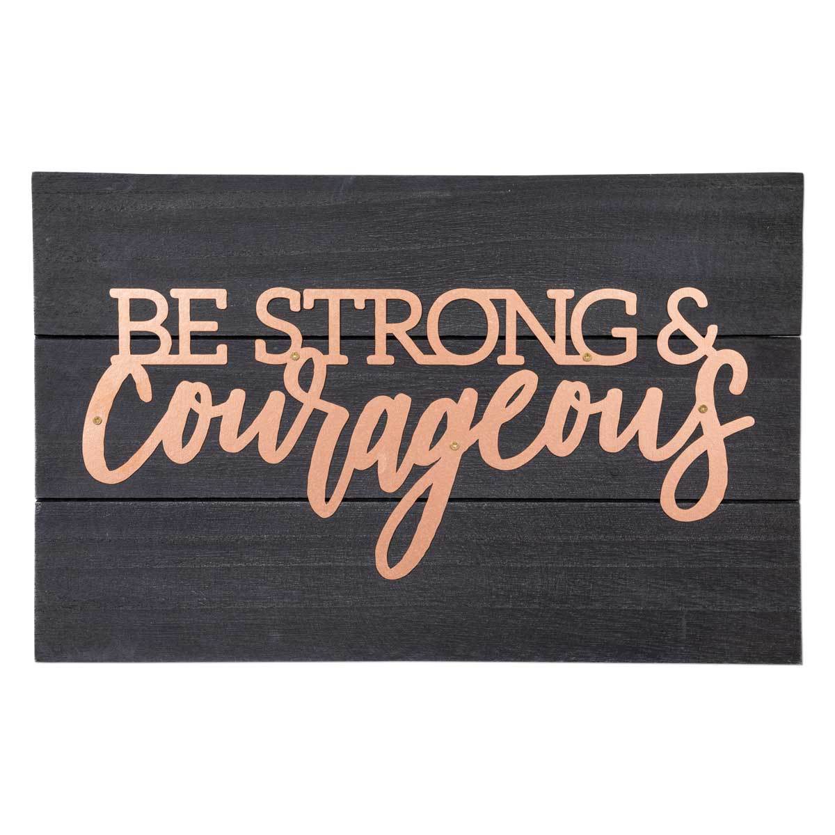 Strong and Courageous Copper Pallet Sign - Fruit of the Vine