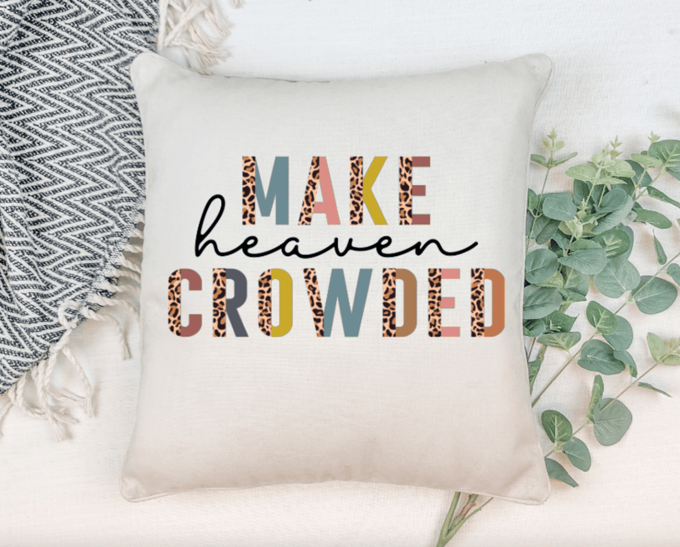 Make Heaven Crowded Throw Pillow | Fruit of the Vine Boutique 