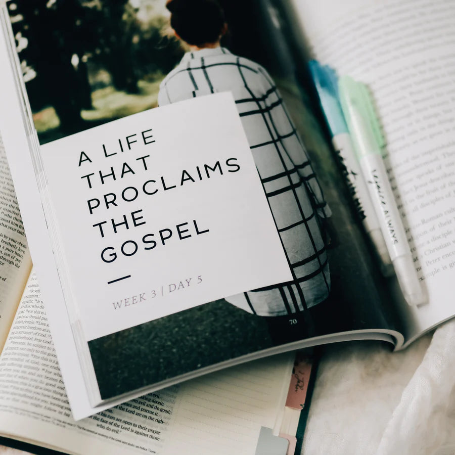 Week 3, day 5 - A life that proclaims the Gospel