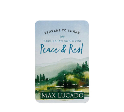 Prayers to Share: 100 Pass-Along Notes for Peace & Rest | Max Lucado | Fruit of the Vine Boutique 