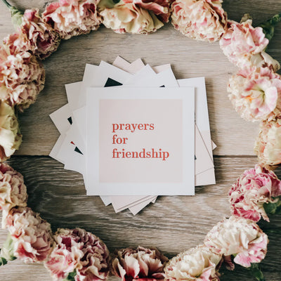 Prayers for friendship cards of encouragement