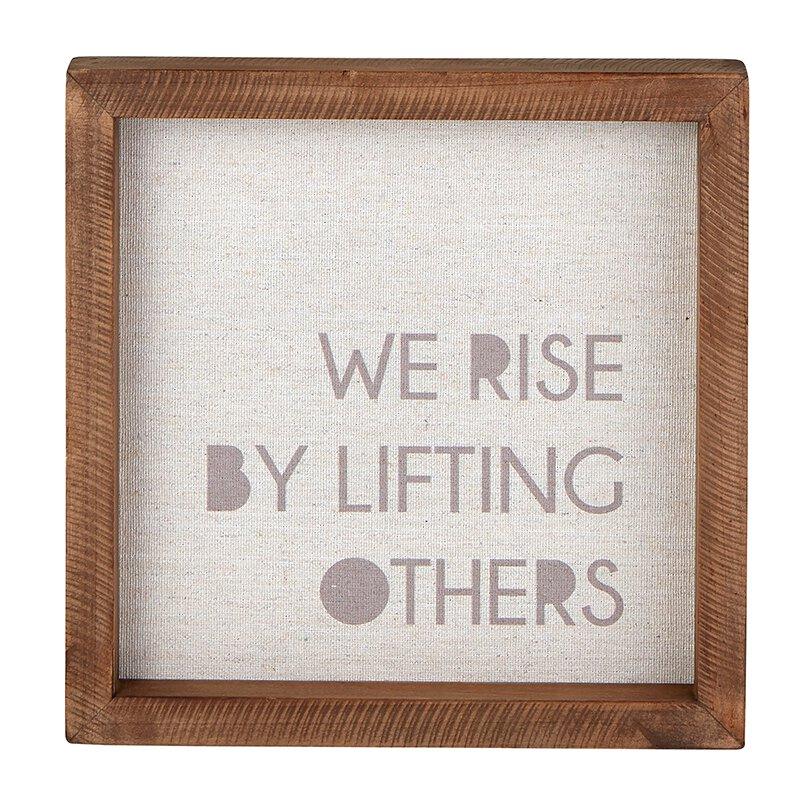 We Rise By Lifting Others Wall Hanging Needs Price* | Fruit of the Vine Boutique 